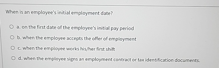 Which Date Counts As An Employee's Date Of Initial Employment