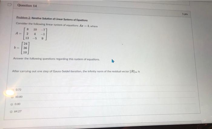 Solved Problem 2: Iterative Solution Of Linear Systems Of | Chegg.com