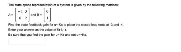 Solved The state space representation of a system is given | Chegg.com