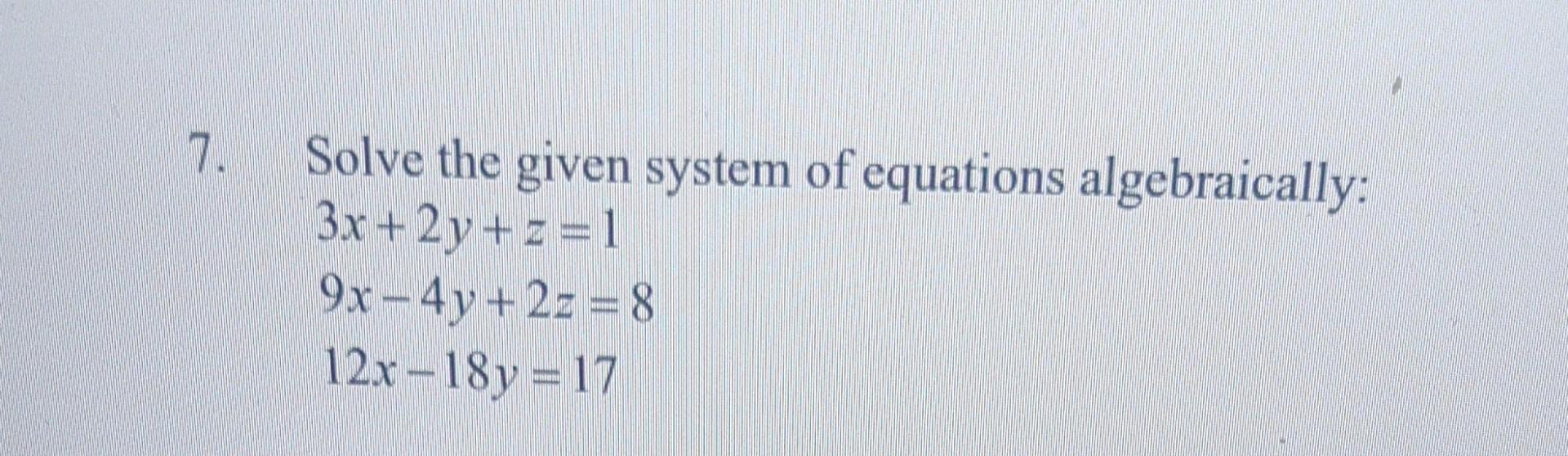 Solved Solve The Given System Of Equations Algebraically Chegg Solved Solve The Given System Of Equations Algebraically Chegg