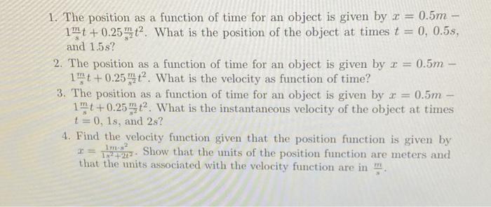 Solved 1. The position as a function of time for an object | Chegg.com