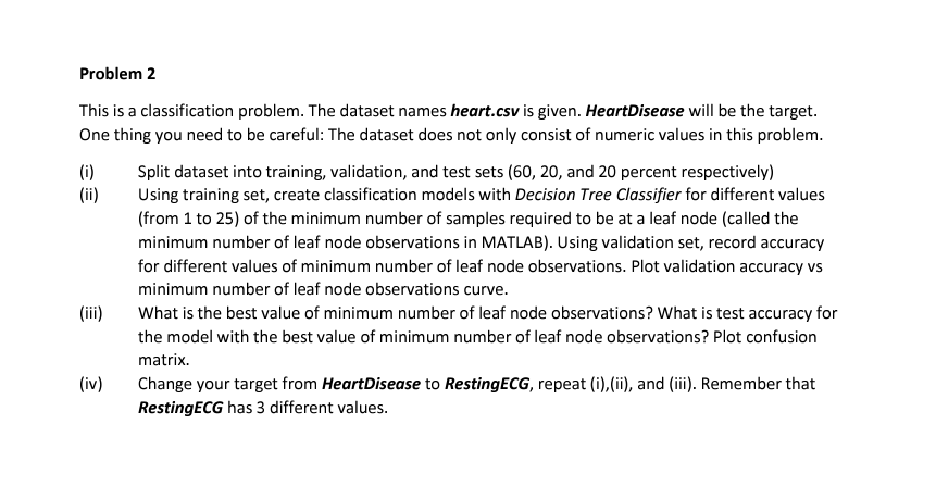 Solved Problem 2This is a classification problem. The | Chegg.com