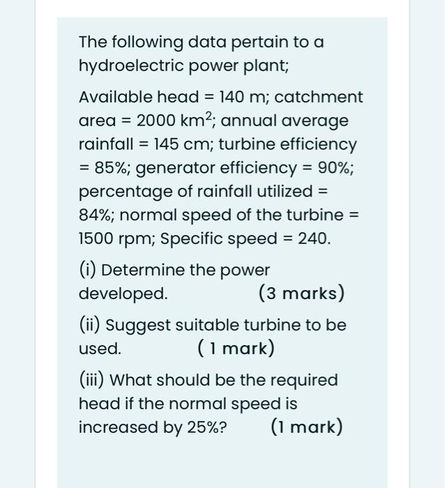 Solved - The following data pertain to a hydroelectric power | Chegg.com