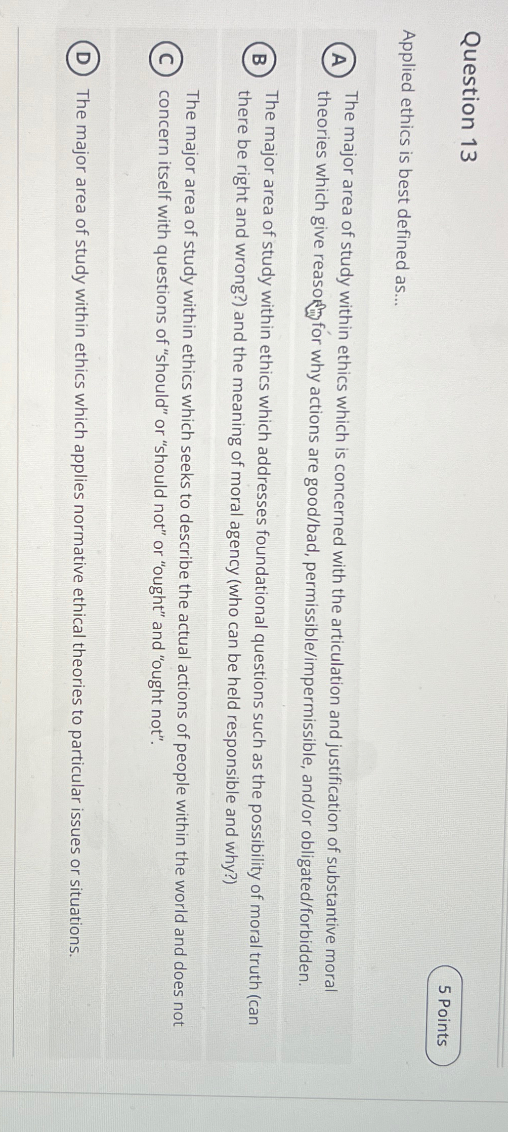 Solved Question 135 ﻿PointsApplied ethics is best defined | Chegg.com