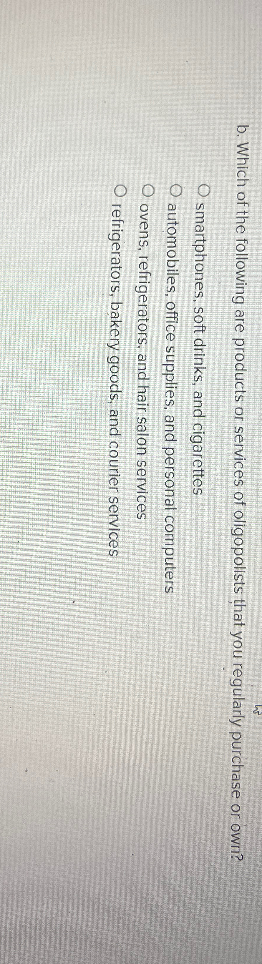 Solved b. ﻿Which of the following are products or services | Chegg.com