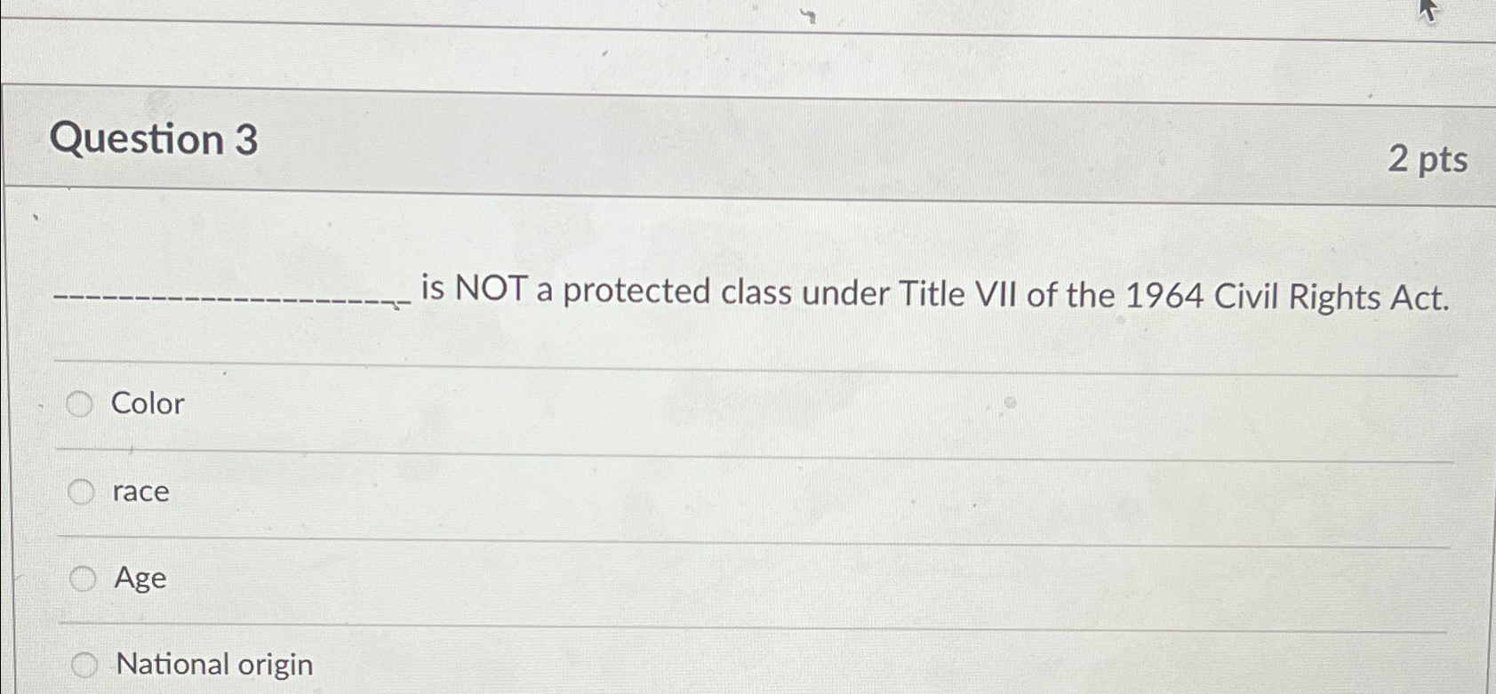 Solved Question 32pts ﻿is NOT a protected class under Title