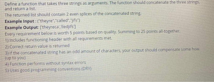 Solved Define a function that takes three strings as | Chegg.com