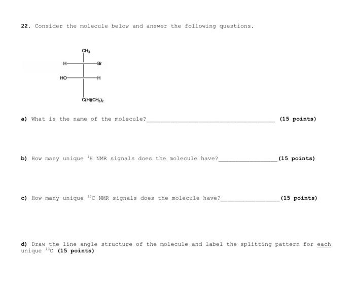 Solved 22. Consider The Molecule Below And Answer The | Chegg.com