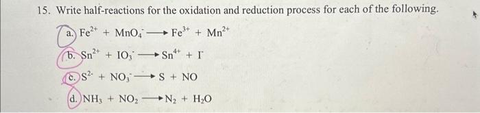 Solved 15. Write half-reactions for the oxidation and | Chegg.com