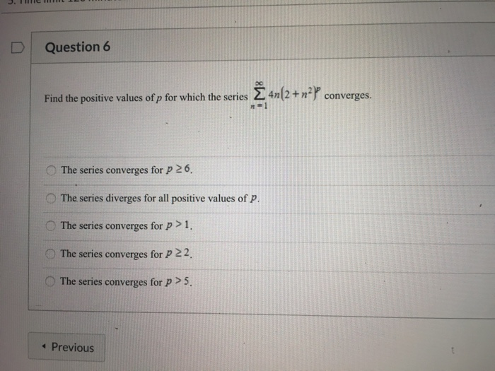 Solved Question 6 Find The Positive Values Of P For Which Chegg Com