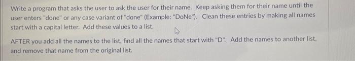 Solved Write a program that asks the user to ask the user | Chegg.com