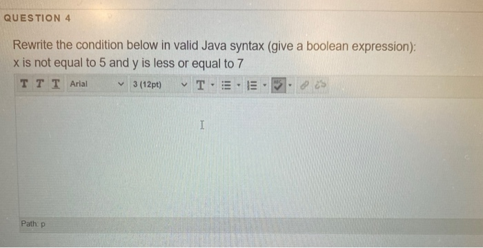 Solved QUESTION 4 Rewrite the condition below in valid Java | Chegg.com