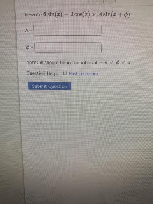 Solved Rewrite 6 Sin 2 2 Cos X As Asin X Ae F Not Chegg Com