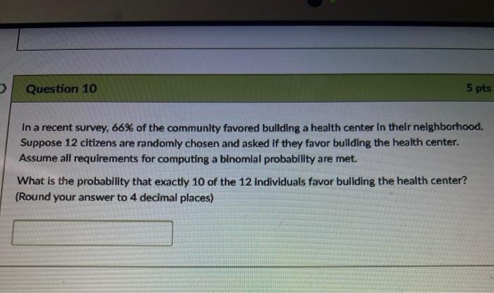 Solved Question 10 5 pts In a recent survey, 66% of the | Chegg.com