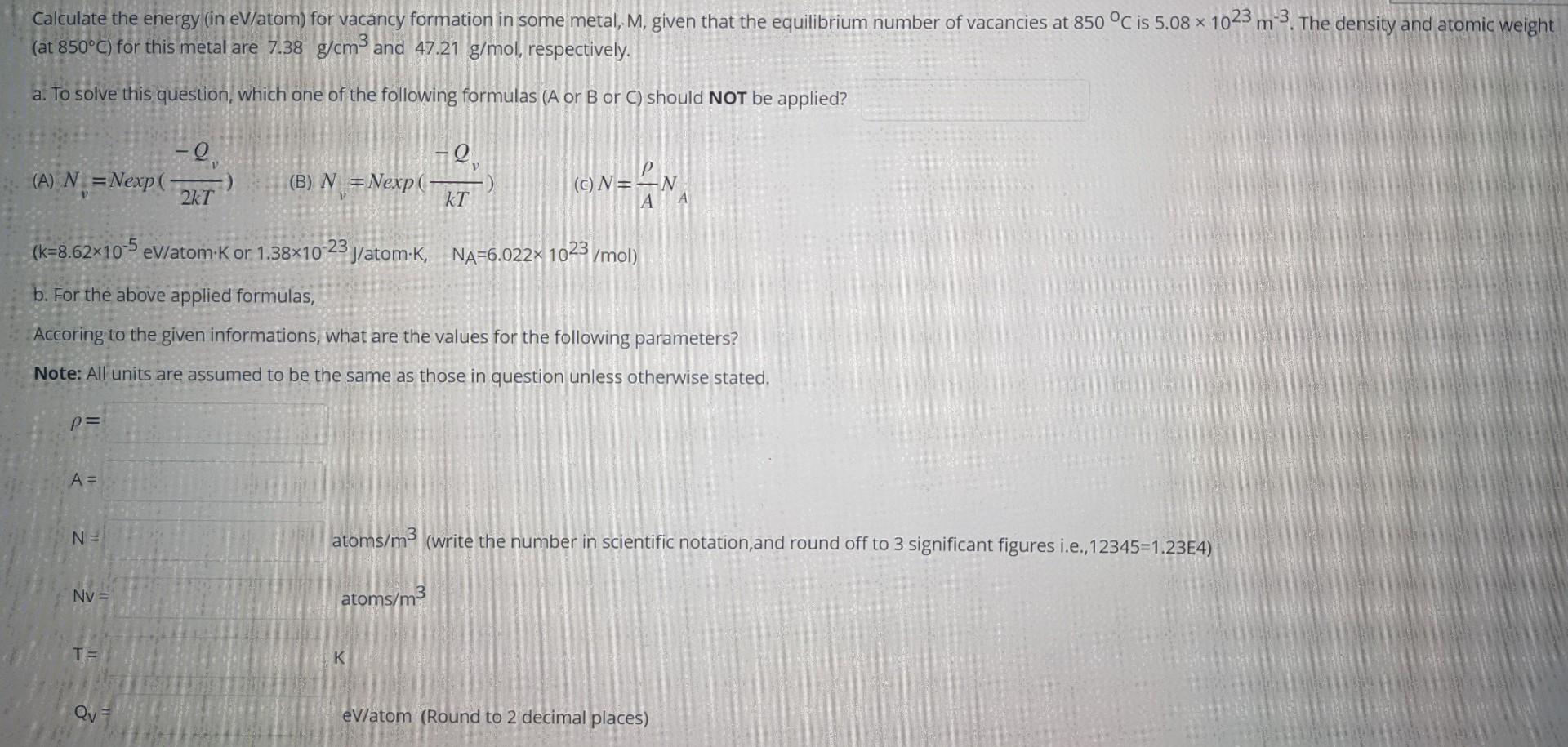 Solved Calculate The Energy in EV atom For Vacancy Chegg solved-calculate-the-energy-in-ev-atom-for-vacancy-chegg