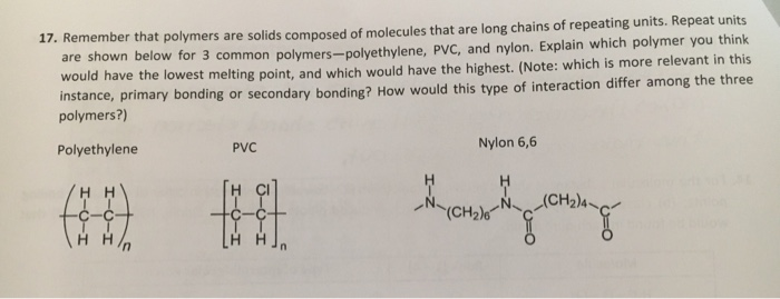 Solved 17. Remember That Polymers Are Solids Composed Of | Chegg.com