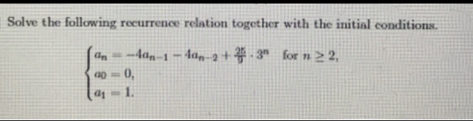 Solved Solve the following recurrence relation together with | Chegg.com