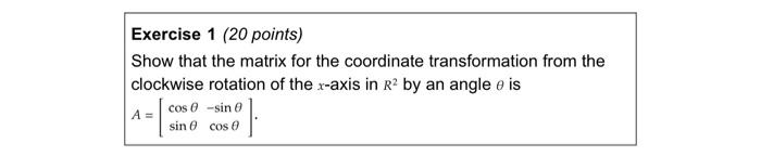Solved Exercise 1 (20 points) Show that the matrix for the | Chegg.com