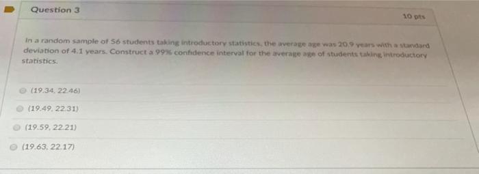 Solved Question 3 10 pts In a random sample of 56 students | Chegg.com