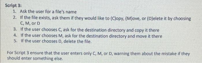Solved Script 3: 1. Ask the user for a file's name a 2. If | Chegg.com
