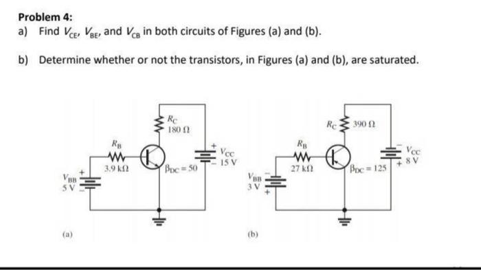 Solved Problem 4: A) Find Vc, Ve, And Vc In Both Circuits Of | Chegg.com