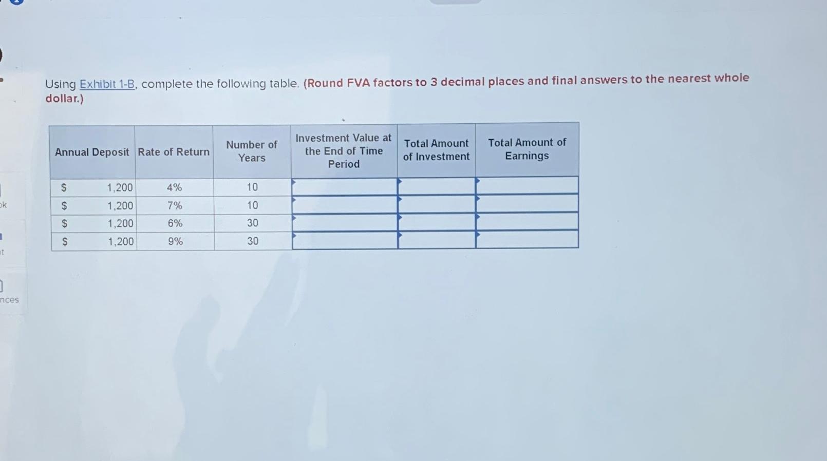 Solved Using Exhibit 1-B, ﻿complete The Following Table. | Chegg.com