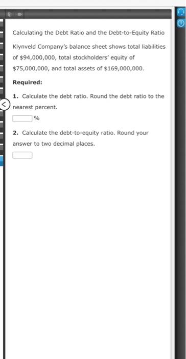 Solved Calculating The Debt Ratio And The Debt-to-Equity | Chegg.com