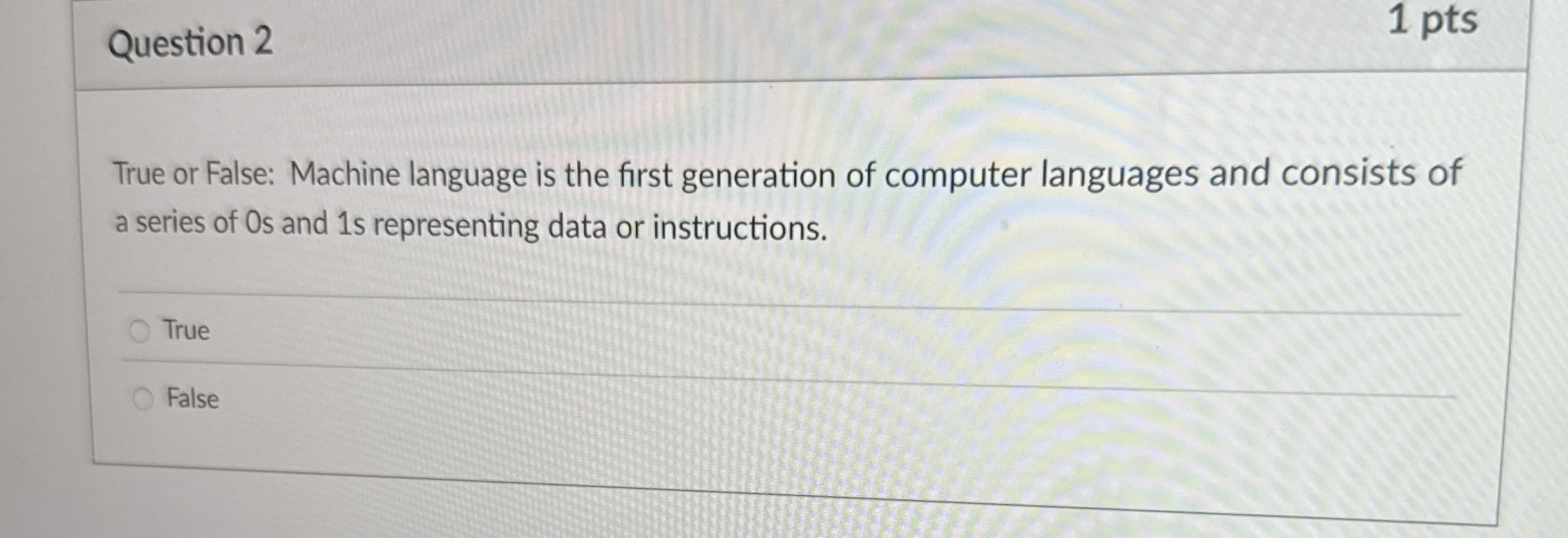 Solved Question 21 ﻿ptsTrue or False: Machine language is | Chegg.com