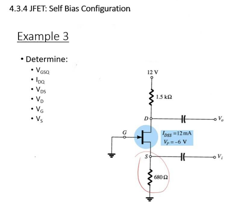 Solved 4.3.4 JFET: Self Bias Configuration Example 3 • | Chegg.com