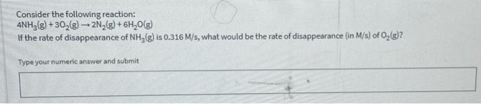 Solved Consider The Following Reaction 4nh3g 302g → 6359