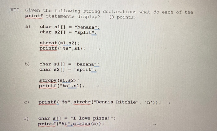 Solved VII. Given the following string declarations what do | Chegg.com