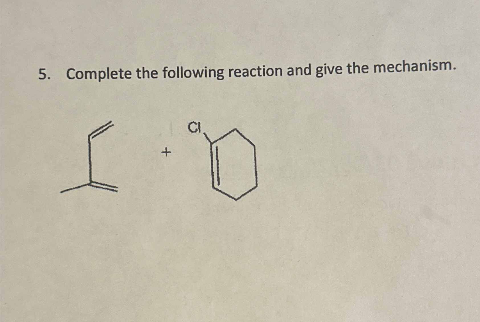 Solved 3 Give The Mechanism For The Following Reaction Chegg Com