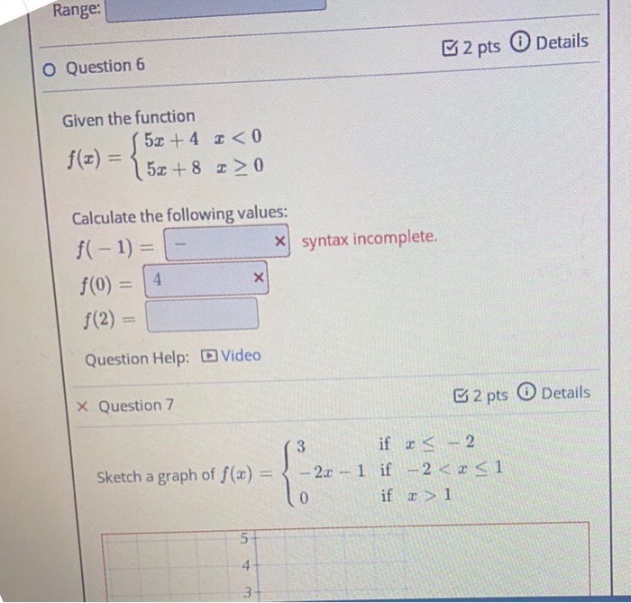 Solved Range: 2 pts O Details O Question 6 Given the | Chegg.com