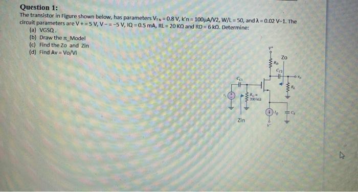 Solved Question 1: The transistor in Figure shown below, has | Chegg.com