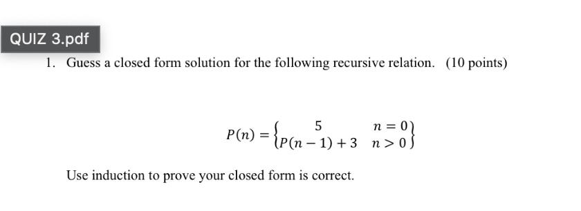 Solved Guess a closed form solution for the following | Chegg.com