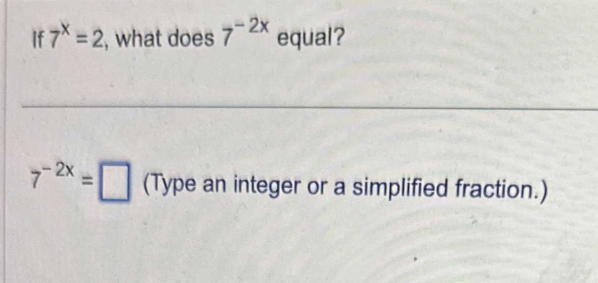 if-7x-2-what-does-7-2x-equal-7-2x-type-an-chegg