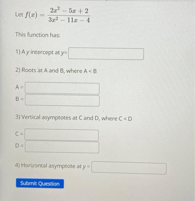 Solved Let F X 3x2−11x−42x2−5x 2 This Function Has 1 A Y