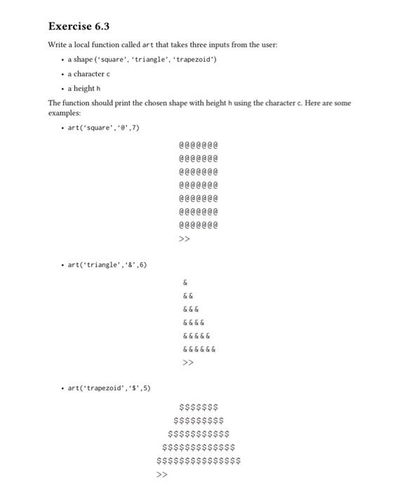 Solved Exercise 6.3 Write a local function called art that | Chegg.com