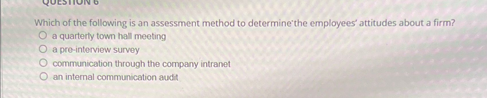 Solved Which of the following is an assessment method to | Chegg.com