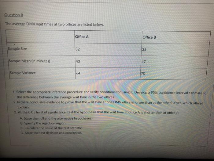 Solved Question 8 The average DMV wait times at two offices | Chegg.com