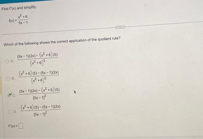 Solved Find F′ X And Simplify F X 5x−1x2 6 Which Of The