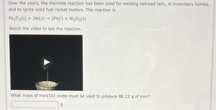 Solved Over The Years, The Thermite Reaction Has Been Used | Chegg.com