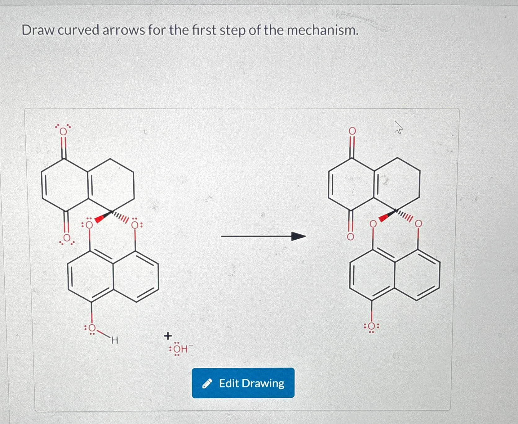 Solved Draw curved arrows for the first step of the | Chegg.com