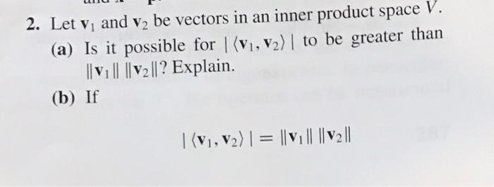 Solved 2. Let v₁ and v₂ be vectors in an inner product space | Chegg.com