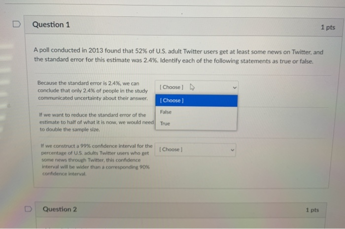 Solved D Question 1 1 pts A poll conducted in 2013 found | Chegg.com