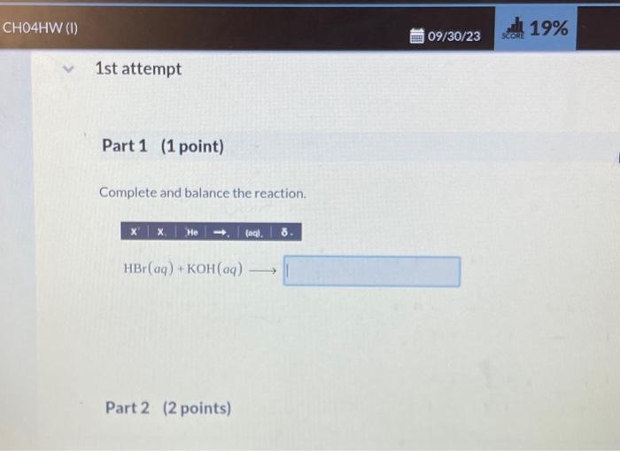 Solved Complete and balance the reaction. HBr(aq)+KOH(aq) | Chegg.com