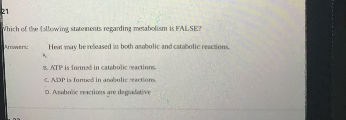 Which Of The Following Statements Regarding Metabolism Is False Solved 1 Which of the following statements regarding | Chegg.com