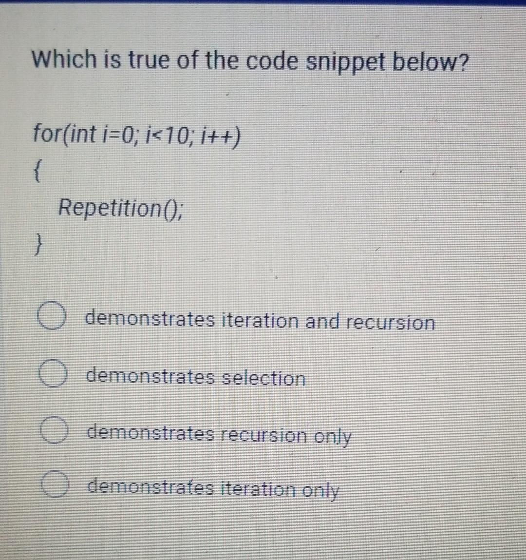 Solved Which Is True Of The Code Snippet Below For Int Chegg Com