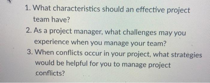 Solved 1. What characteristics should an effective project | Chegg.com