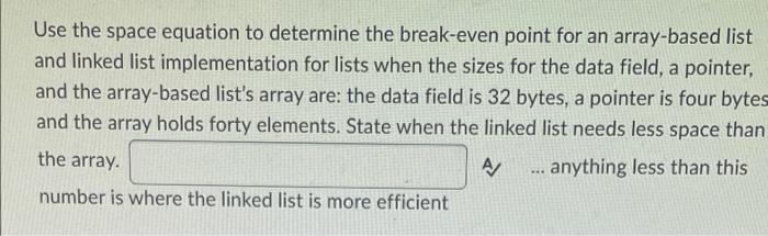 Solved Use the space equation to determine the break-even | Chegg.com
